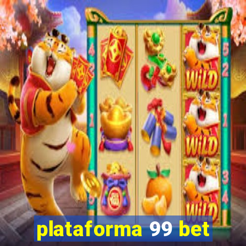 plataforma 99 bet